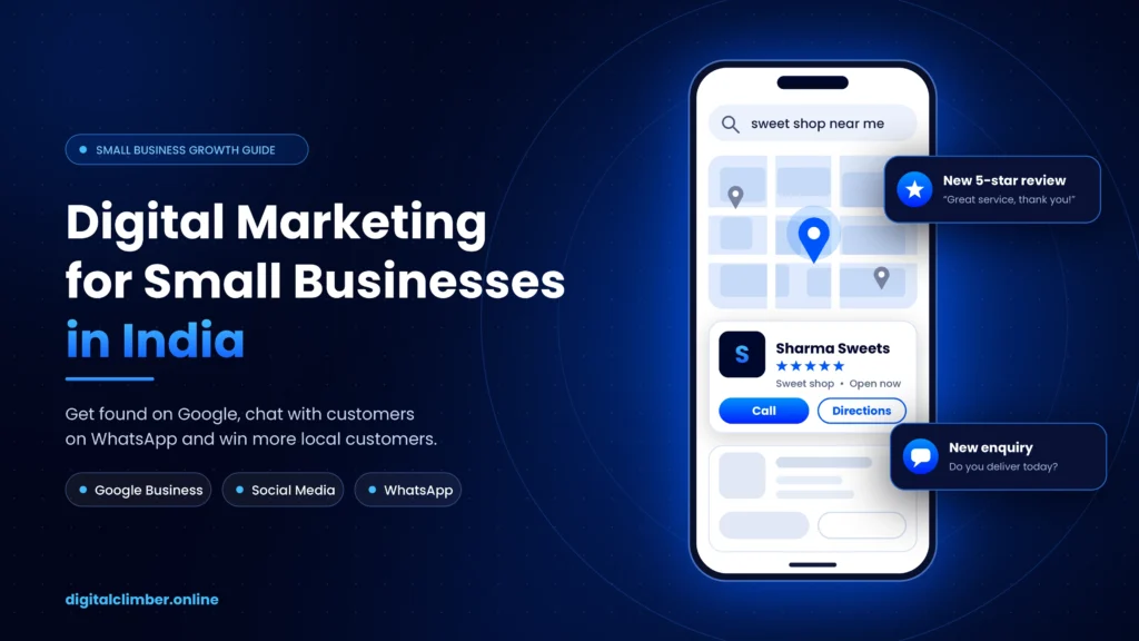 Digital Marketing for Small Businesses in India: How to Get More Customers digital marketing for small businesses in India shown on a smartphone with Google search and reviews